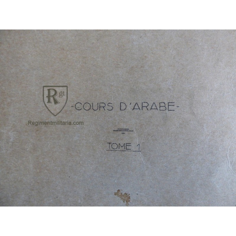 Cours d'Arabe - 2 tomes 1955 - Infanterie Coloniale