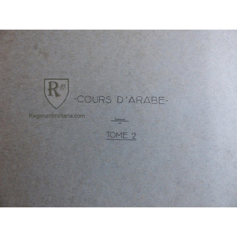 Cours d'Arabe - 2 tomes 1955 - Infanterie Coloniale