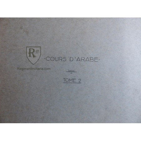 Cours d'Arabe - 2 tomes 1955 - Infanterie Coloniale